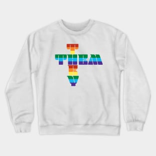 Gender PronounThey Them Crewneck Sweatshirt